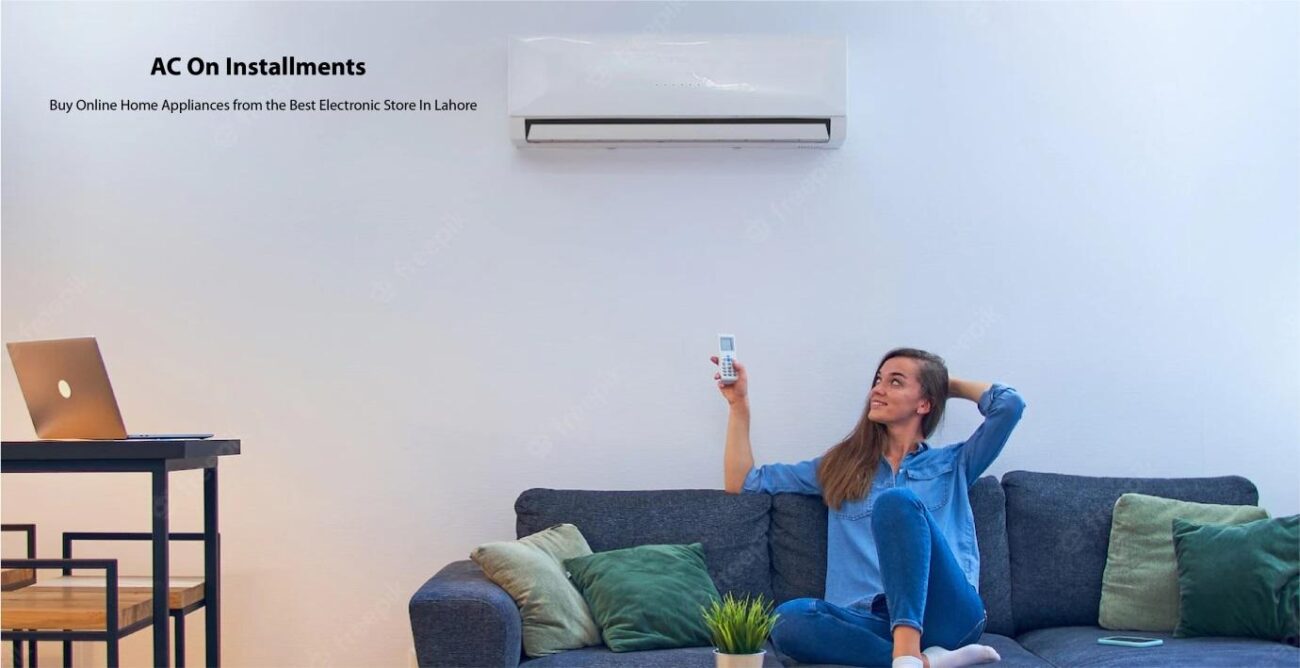 Air Conditioners on installments in Lahore