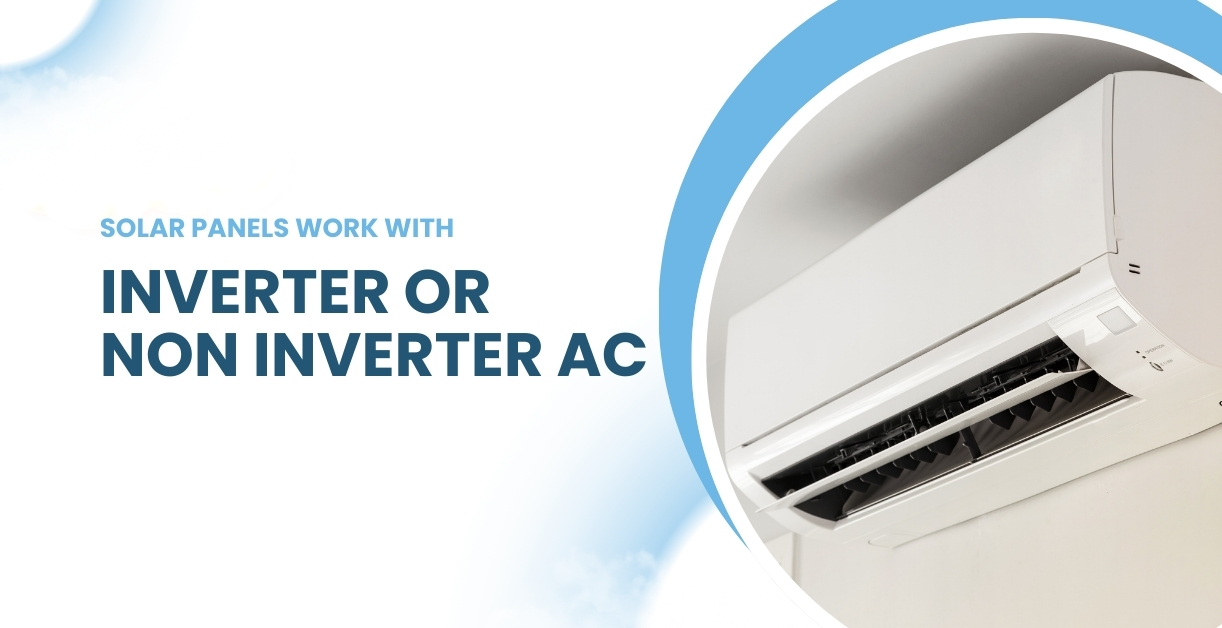 Which AC Works Best with Solar Panels